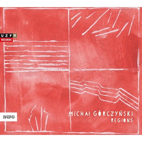 MICHAL GORCZYNSKI / ミハウ・グルチンスキー / REGIONS