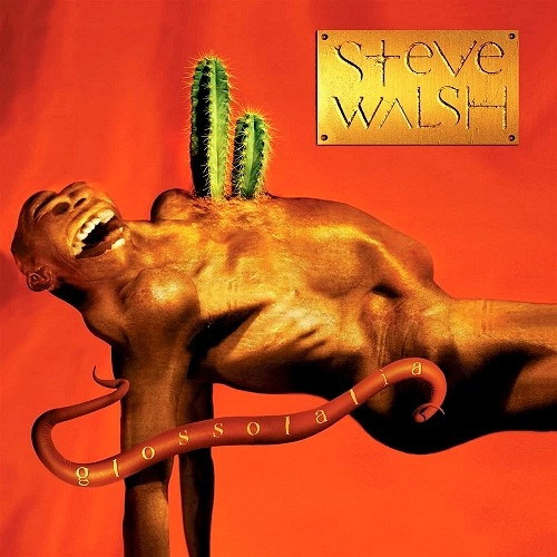 STEVE WALSH / スティーヴ・ウォルシュ / GLOSSOLALIA