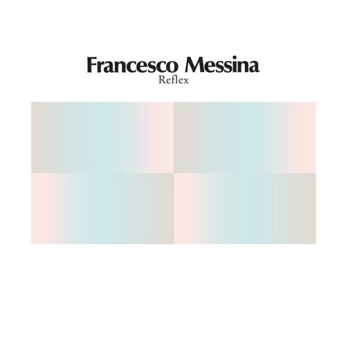 FRANCESCO MESSINA / フランチェスコ・メッシーナ / REFLEX