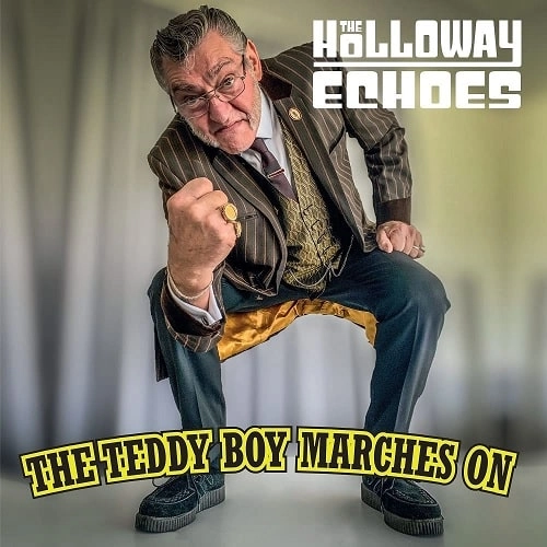 HOLLOWAY ECHOES / THE TEDDY BOY MARCHES ON (10")