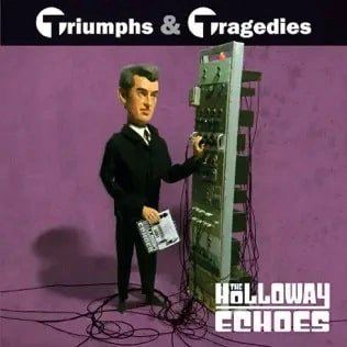 HOLLOWAY ECHOES / TRIUMPHS & TRAGEDIES (10")