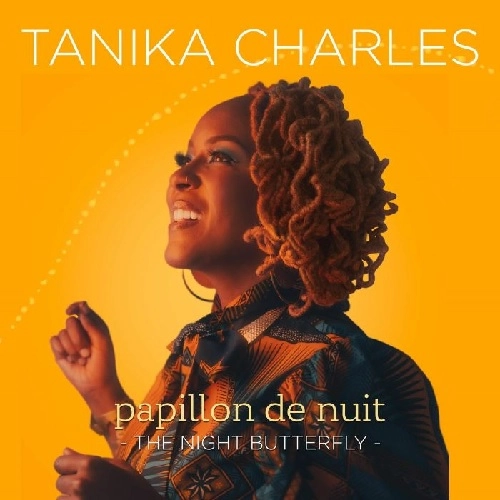TANIKA CHARLES / タニカ・チャールズ / PAPILLION DE NUIT : THE NIGHT BUTTERFLY