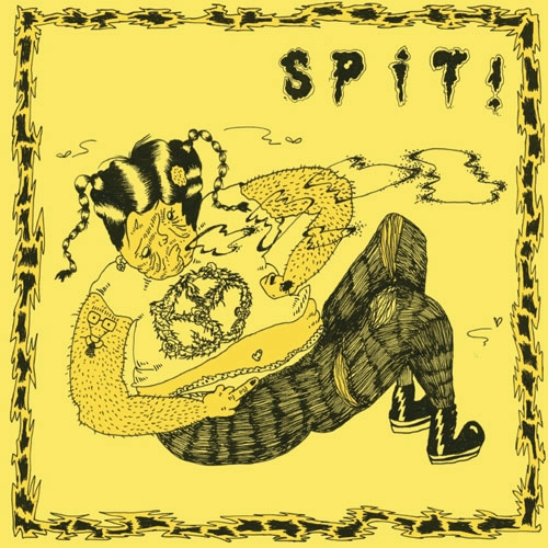 SPIT! / SPIT!