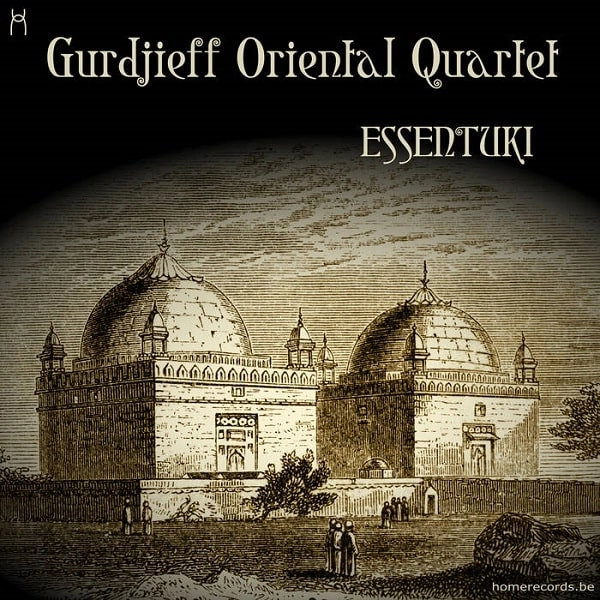 GURDJIEFF ORIENTAL QUARTET / ESSENTUKI