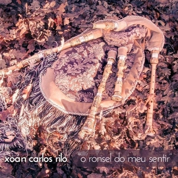XOAN CARLOS RILO / ホアン・カルロス・リロ / O RONSEL DO MEU SENTIR