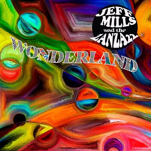JEFF MILLS AND THE ZANZA 22 / ジェフ・ミルズ・アンド・ザ・ザンザ22 / ワンダーランド / WONDERLAND