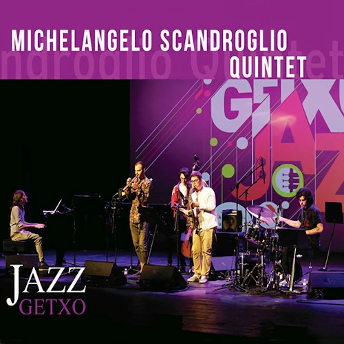 MICHELANGELO SCANDROGLIO / ミケランジェロ・スカンドログリオ / JAZZ GETXO