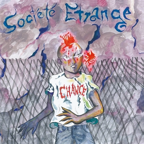 SOCIETE ETRANGE / ソシエテ・エトランジュ / CHANCE