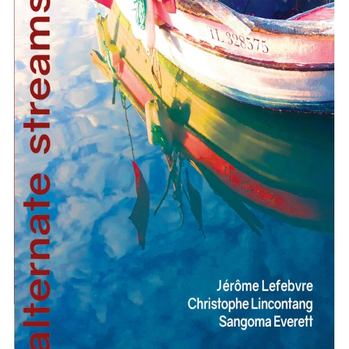 JEROME LEFEBVRE / ジェローム・ルフェーブル / ALTERNATE STREAMS