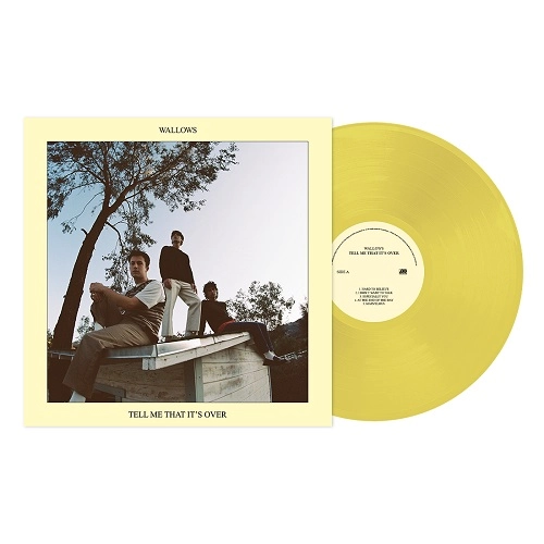 WALLOWS / ワロウズ / TELL ME THAT IT’S OVER [STANDARD YELLOW VINYL] / TELL ME THAT IT'S OVER [STANDARD YELLOW VINYL]