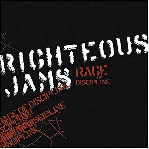 RIGHTEOUS JAMS / ライチャスジャムズ / RAGE OF DISCIPLINE