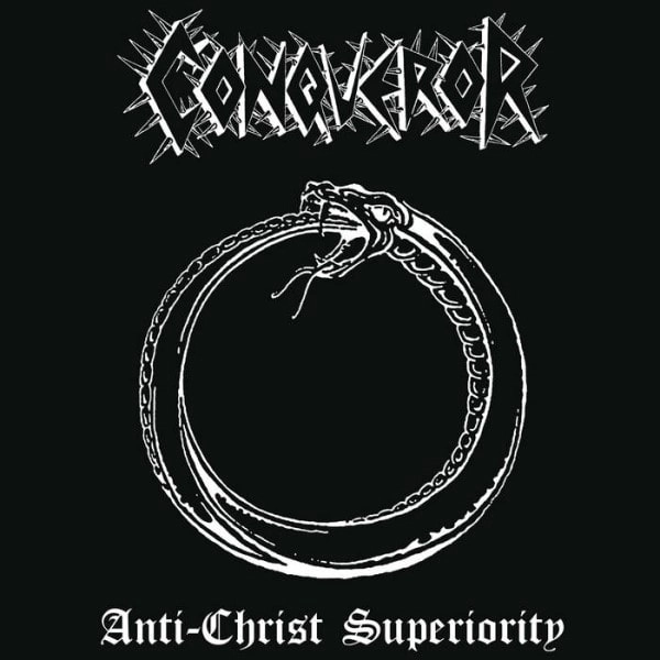 CONQUEROR (from CANADA) / ANTI-CHRIST SUPERIORITY