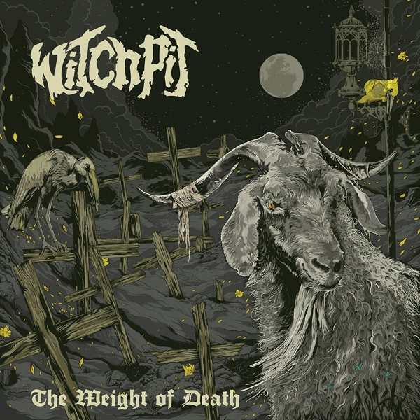 WITCHPIT / THE WEIGHT OF DEATH 