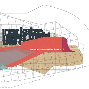 Nav Katze / Never mind the distortion II(LABEL ON DEMAND)