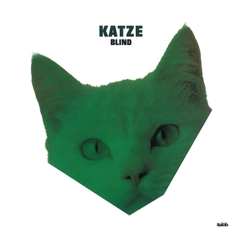 KATZE / BLIND(LABEL ON DEMAND)