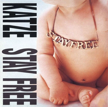 KATZE / STAY FREE(LABEL ON DEMAND)