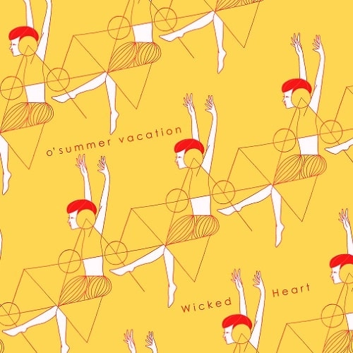 o'summer vacation / wicked heart（LP） / wicked heart (LP)