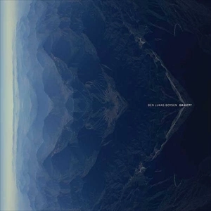 BEN LUKAS BOYSEN / GRAVITY