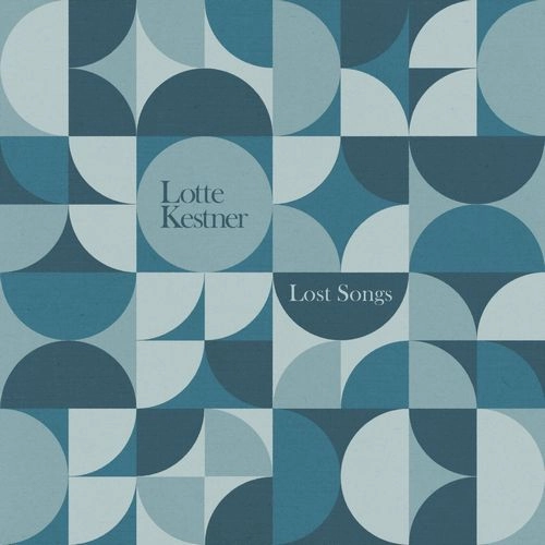 LOTTE KESTNER / ロッテ・ケストナー / LOST SONGS