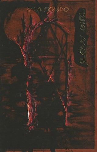 Via Fondo / SLOW GIRL (CASSETTE)