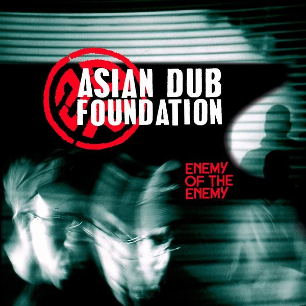 ASIAN DUB FOUNDATION / エイジアン・ダブ・ファウンデイション / ENEMY OF THE ENEMY (RE-ISSUE CD)