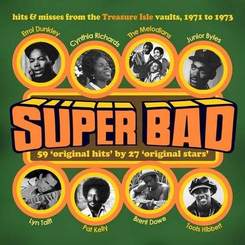 V.A. / SUPER BAD! HITS & RARITIES FROM THE TREASURE ISLE VAULTS 1971-1973