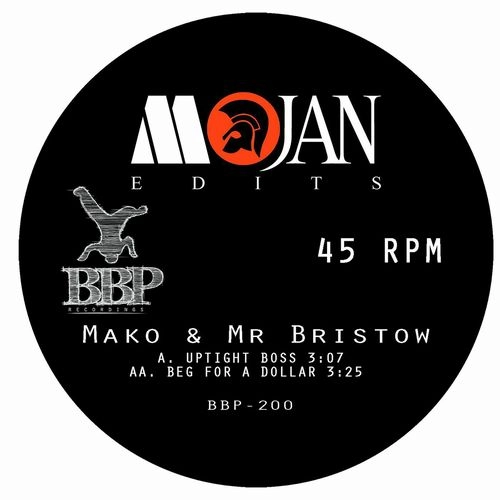 MAKO & MR BRISTOW / MOJAN EDITS