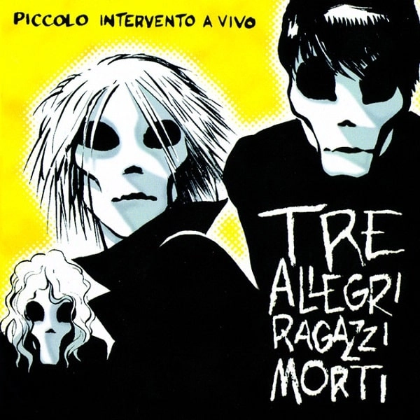 TRE ALLEGRI RAGAZZI MORTI / トレ・アレグリ・ラガッツィ・モルティ / PICCOLO INTERVENTO A VIVO (YELLOW VINYL)