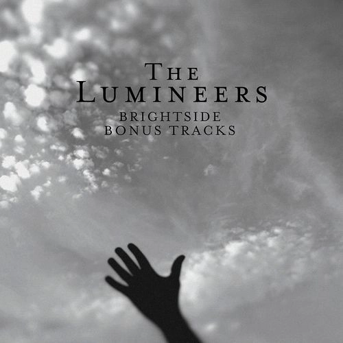 LUMINEERS / ルミニアーズ / BRIGHTSIDE: BONUS TRACKS [10"]