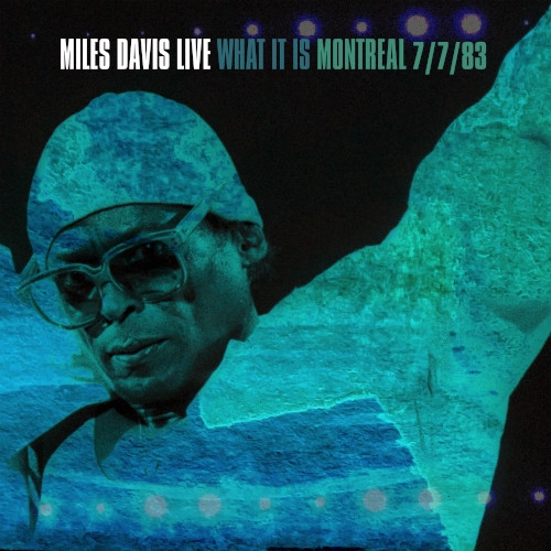MILES DAVIS / マイルス・デイビス / LIVE: WHAT IT IS: MONTREAL 7/7/83 (LP)