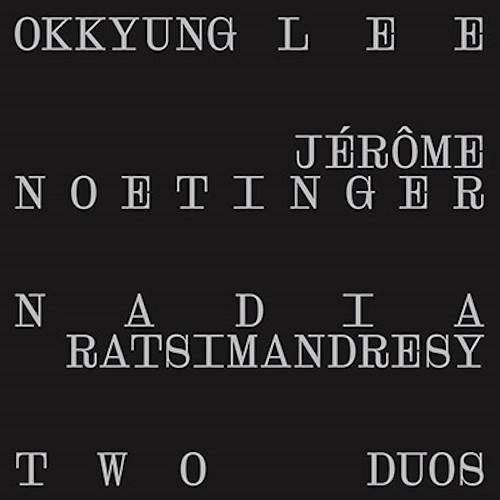 OKKYUNG LEE / "Two Duos(12"")"