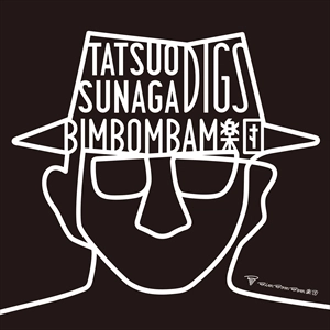 BimBomBam GAKUDAN / BimBomBam楽団 / TATSUOSUNAGA DIGS