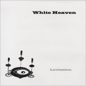 WHITE HEAVEN / LEVITATION