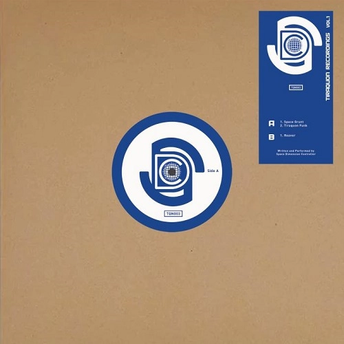 SPACE DIMENSION CONTROLLER / スペース・ディメンション・コントローラー / TIRAQUON RECORDINGS VOL. 1