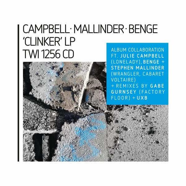 CAMPBELL/MALLINDER/BENGE / CLINKER [CD]