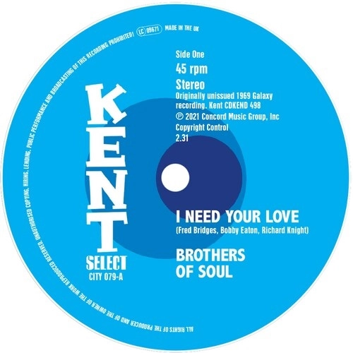 BROTHERS OF SOUL / ブラザーズ・オブ・ソウル / "I NEED YOUR LOVE / CAN'T NOBODY (7"")"