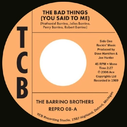 BARRINO BROTHERS / バリノ・ブラザーズ / "BAD THINGS (YOU SAID TO ME) / JUST A MISTAKE (7"")"