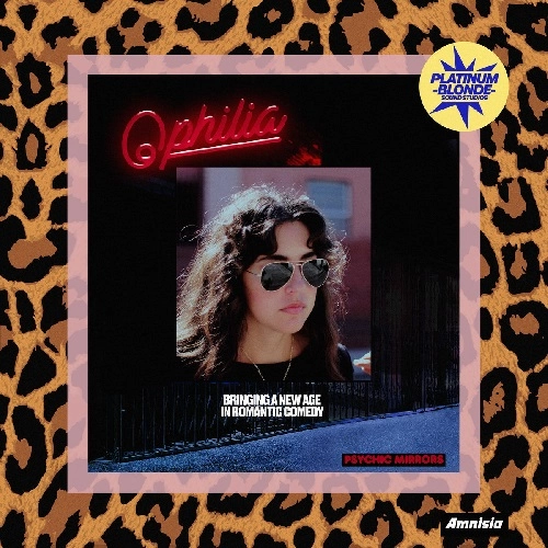 PSYCHIC MIRRORS / サイキック・ミラーズ / OPHILIA