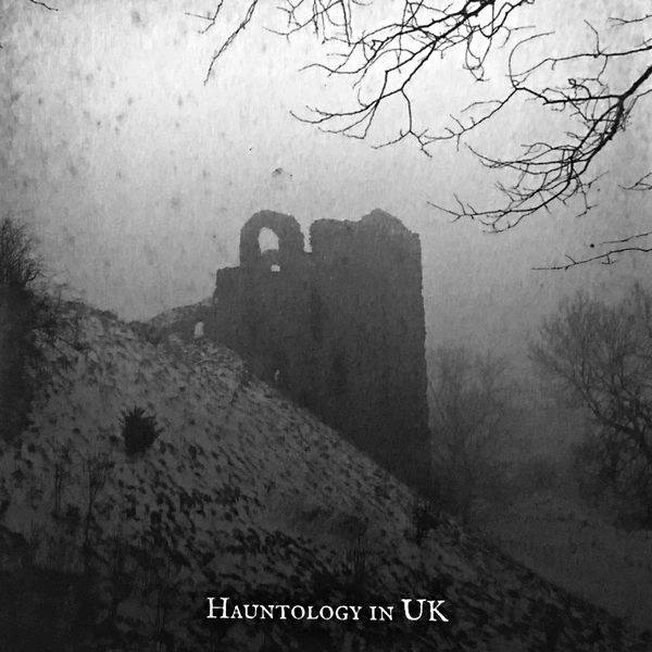 V.A. (NOISE / AVANT-GARDE) / HAUNTOLOGY IN UK
