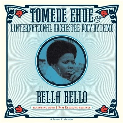 TOMEDE EHUE & TP ORCHESTRE POLY-RYTHMO / BELLA BELLO