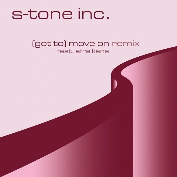 S-TONE INC. / ストーンインク / (GOT TO) MOVE ON / ROSA DA RIBEIRA - REMIXES