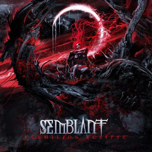 SEMBLANT / VERMILION ECLIPSE