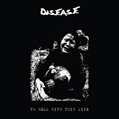 DISEASE / ディジーズ / TO HELL WITH THIS LIFE (12")