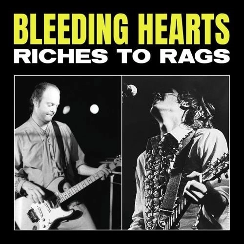 BLEEDING HEARTS / RICHES TO RAGS (LP)