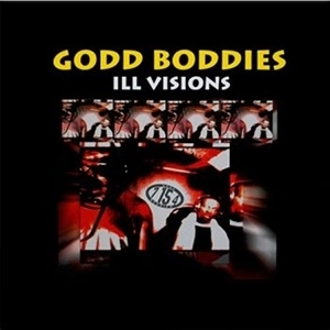 GODD BODDIES / ILL VISIONS