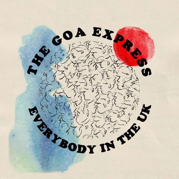 GOA EXPRESS / EVERYBODY IN THE UK (7")