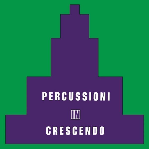 GIULIANO SORGINI / ジュリアーノ・ソルジーニ / PERCUSSIONI IN CRESCENDO