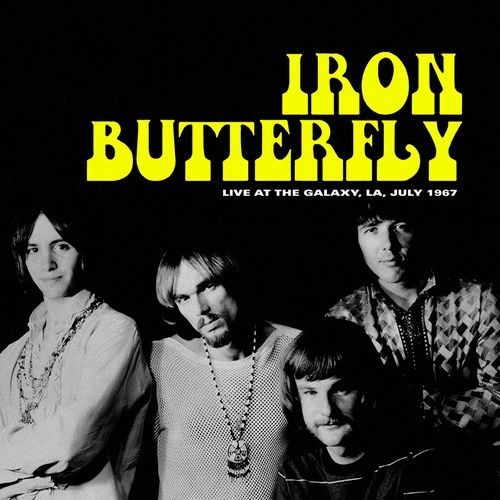 IRON BUTTERFLY / アイアン・バタフライ / LIVE AT THE GALAXY, LA, JULY 1967 (LP) / LIVE AT THE GALAXY, LA, JULY 1967