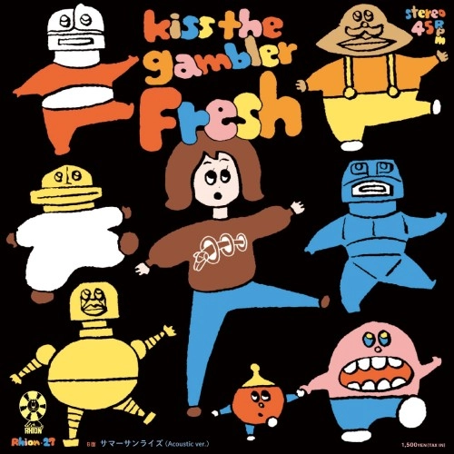 kiss the gambler / Fresh