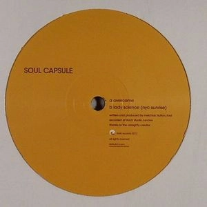 SOUL CAPSULE / ソウル・カプセル / OVERCOME/LADY SCIENCE (NYC SUNRISE)